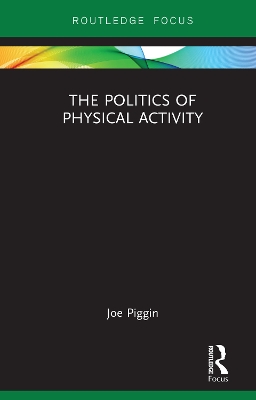 The Politics of Physical Activity book