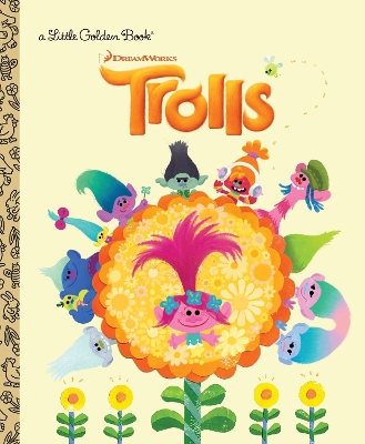 Trolls Little Golden Book (DreamWorks Trolls) book