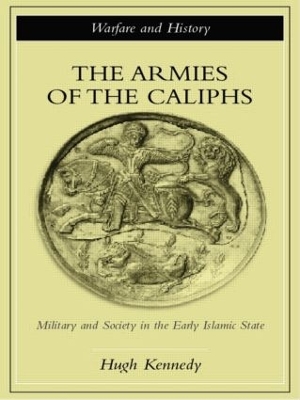 Armies of the Caliphs book