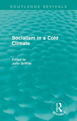 Socialism in a Cold Climate by John Griffith