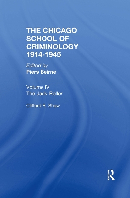 The Chicago School of Criminology by Piers Beirne