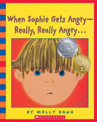 When Sophie Gets Angry - Really, Really Angry... book