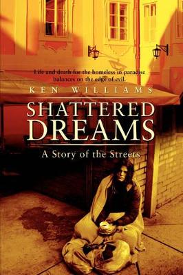 Shattered Dreams: A Story of the Streets book