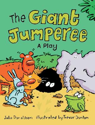 Rigby Literacy Fluent Level 1: The Giant Jumperee: A Play (Reading Level 12/F&P Level G) by Julia Donaldson