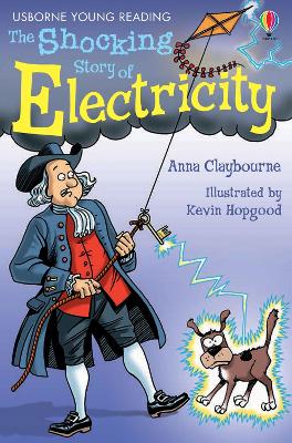 The Shocking Story Of Electricity by Anna Claybourne