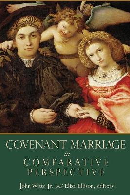 Covenant Marriage in Comparative Perspective book