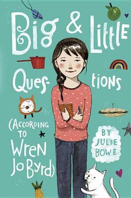 Big & Little Questions (According to Wren Jo Byrd) book