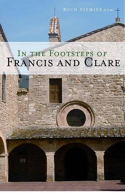 In the Footsteps of Francis and Clare book