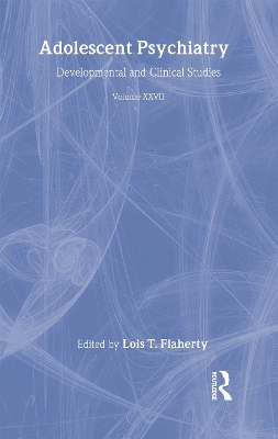 Adolescent Psychiatry by Lois T. Flaherty