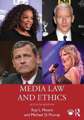 Media Law and Ethics by Roy L. Moore