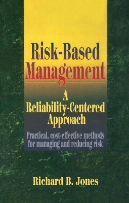 Risk-Based Management by Richard B. Jones