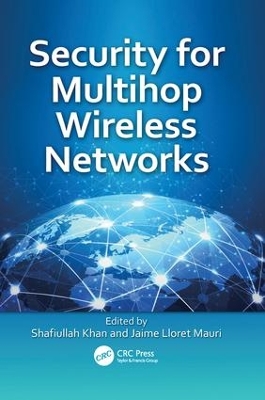 Security for Multihop Wireless Networks by Shafiullah Khan