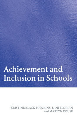 Achievement and Inclusion in Schools by Lani Florian