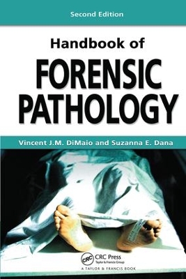 Handbook of Forensic Pathology, Second Edition by Vincent J.M. DiMaio M.D.