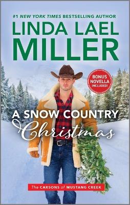 A A Snow Country Christmas by Linda Lael Miller