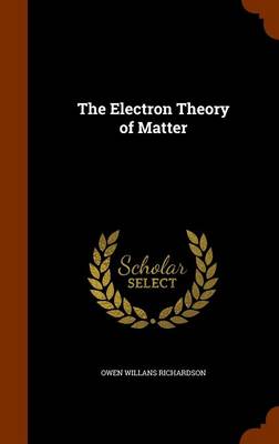 Electron Theory of Matter book
