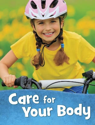 Care for Your Body by Martha E. H. Rustad