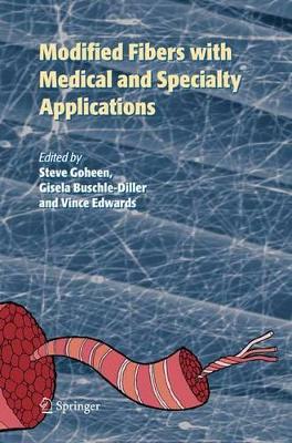 Modified Fibers with Medical and Specialty Applications by Vincent Edwards