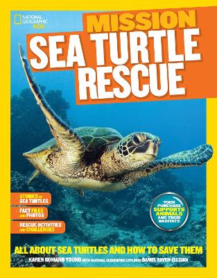 Mission: Sea Turtle Rescue by Karen Romano Young