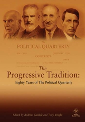 The Progressive Tradition: Eighty Years of The Political Quarterly book