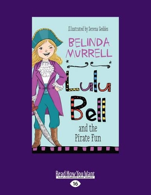 Lulu Bell and the Pirate Fun by Belinda Murrell