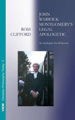 John Warwick Montgomery's Legal Apologetic book