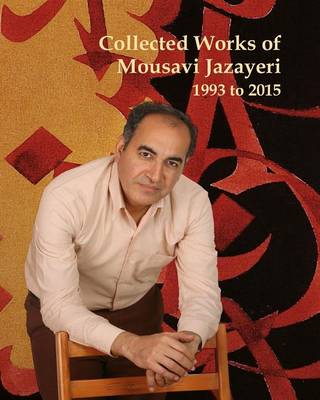 Collected Works of Mousavi Jazayeri: 1993 to 2015 book