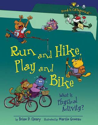 Run and Hike, Play and Bike by Brian P Cleary