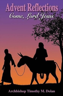 Advent Reflections: Come, Lord Jesus book