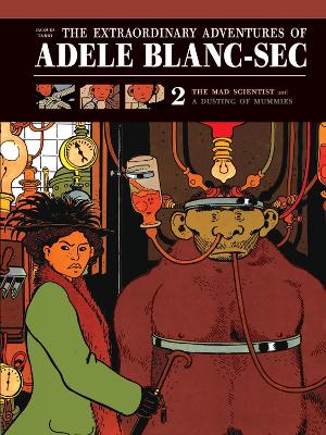 The Extraordinary Adventures of Adele Blanc-Sec book