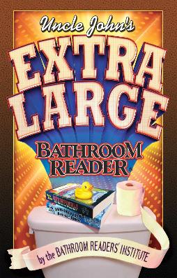 Uncle John's Extra Large Bathroom Reader book