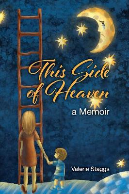 This Side of Heaven: A Memoir book