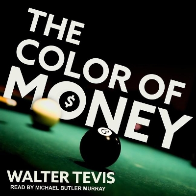 The The Color of Money by Walter Tevis