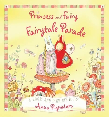 Princess and Fairy - Fairytale Parade by Anna Pignataro
