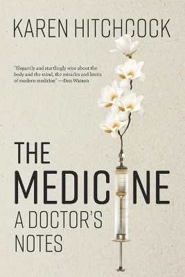 The Medicine: A Doctor's Notes book