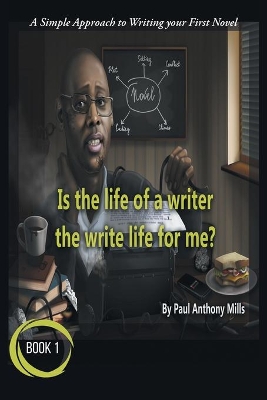 Is the Life of a Writer, the Write Life for Me? book