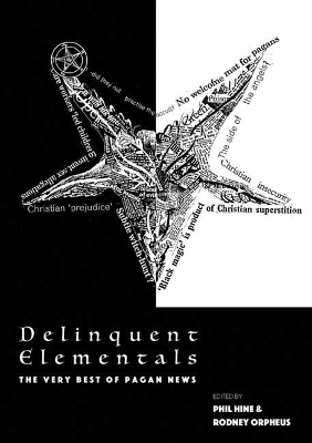 Delinquent Elementals: A Pagan News Anthology book