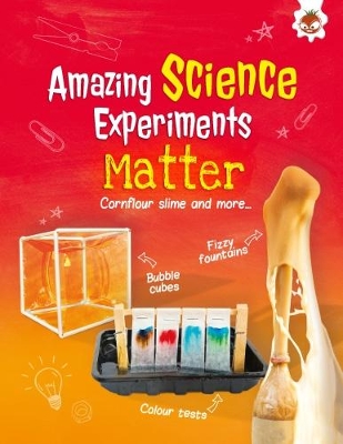 Matter: Cornflour slime and more... book