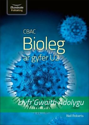 CBAC Bioleg ar gyfer U2 – Llyfr Gwaith Adolygu (WJEC A2 Biology Revision Workbook) book