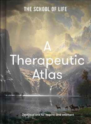 A Therapeutic Atlas: Destinations to inspire and enchant book