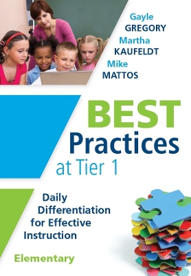 Best Practices at Tier 1 [Elementary] by Gayle Gregory