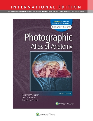 Photographic Atlas of Anatomy 9e Lippincott Connect International Edition Print Book and Digital Access Card Package book