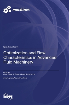 Optimization and Flow Characteristics in Advanced Fluid Machinery book
