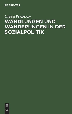 Wandlungen Und Wanderungen in Der Sozialpolitik book