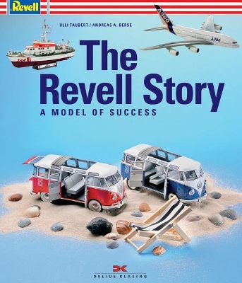 The Revell Story: The Model of Success book