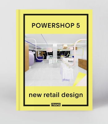 Powershop 5: New Retail Design book