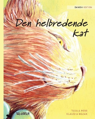 Den helbredende kat: Danish Edition of The Healer Cat book