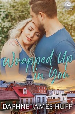 Wrapped Up In You book