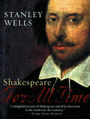 Shakespeare: For All Time book