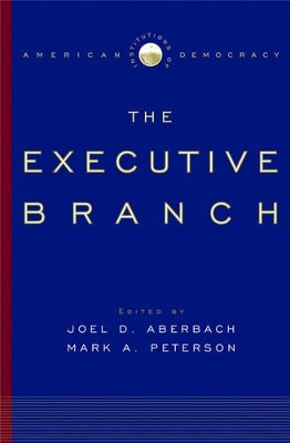 Institutions of American Democracy: The Executive Branch book